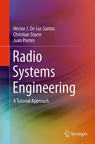 Radio Systems Engineering: A Tutorial Approach view 2