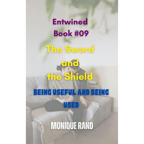The Sword and the Shield Audiobook By Monique Rand cover art