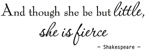and Though She Be But Little She is Fierce Nursery Wall Decals Room Decor Shakespeare
