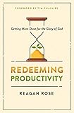 productivityboss index  Redeeming Productivity: Getting More Done for the Glory of God (English Edition)