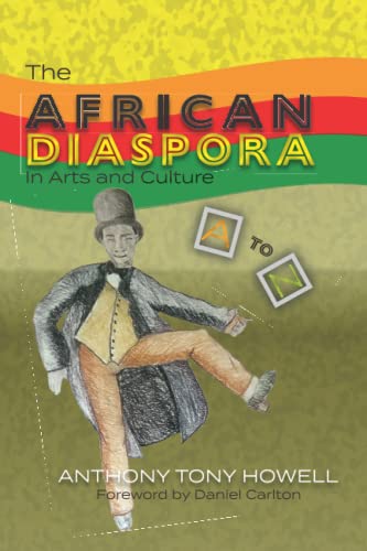 The African Diaspora in Arts and Culture from A to Z