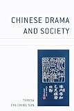 Chinese Drama and Society