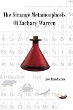 The Strange Metamorphosis of Zachary Warren