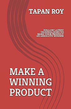 Paperback Make a Winning Product: Follow Latest Methodologies to Make Your Product an Absolute Winner. Book
