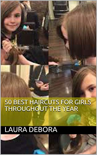 50 Best Haircuts for Girls Throughout The Year