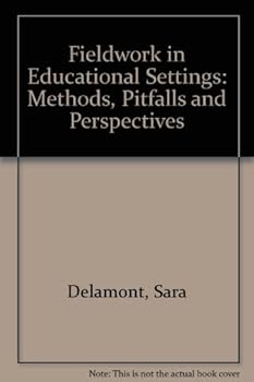Hardcover Fieldwork in Educational Settings: Methods, Pitfalls and Perspectives Book
