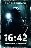 Cover zum Buch 16:42. Klauen der Dunkelheit