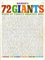 Hansen's 72 Giants Music of Today's Greatest Hits for Piano Vocal Organ Guitar B0012PVD30 Book Cover