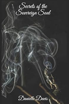 Secrets of the Sovereign Soul
