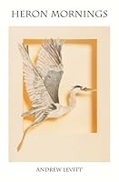 Heron Mornings 0692961488 Book Cover