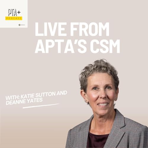 PTA+ Live from CSM: Deanne Yates