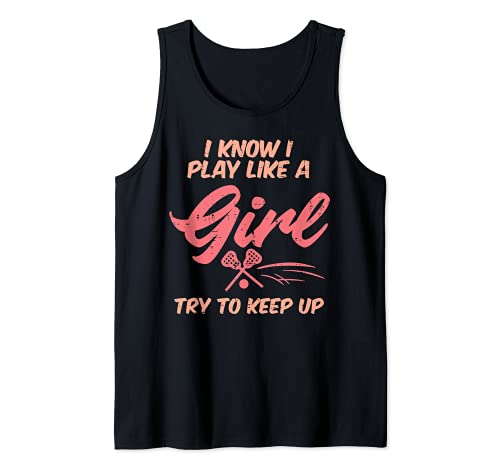 I Play Like A Girl Lacrosse Funny Lax Player Girls Women Camiseta sin Mangas