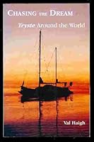 Chasing the Dream: Tryste around the world 0920663575 Book Cover