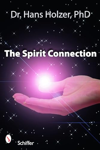 Image of The Spirit Connection: How the “Other Side” Intervenes in Our Lives