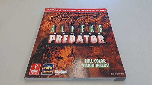 Aliens Versus Predator: Prima's Official Strategy Guide