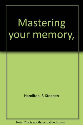 Mastering your memory, B0007DWDZ0 Book Cover