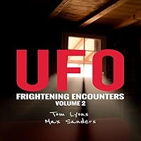 UFO Frightening Encounters, Volume 2