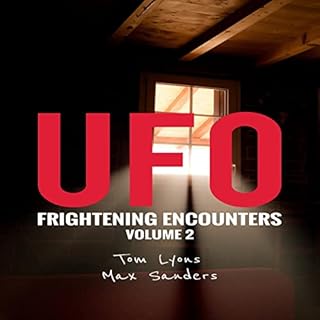 UFO Frightening Encounters, Volume 2 Audiolibro Por Tom Lyons, Max Sanders arte de portada
