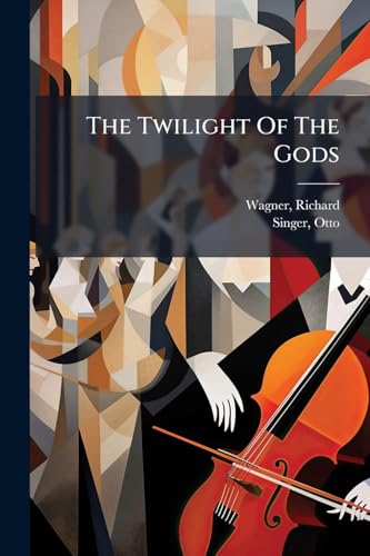 The Twilight Of The Gods