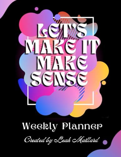 Let's Make It Make Sense: Weekly ADHD Planner, Undated Daily & Weekly Planner for Organization & Focus, Budget Planner, Self Reflection image 2