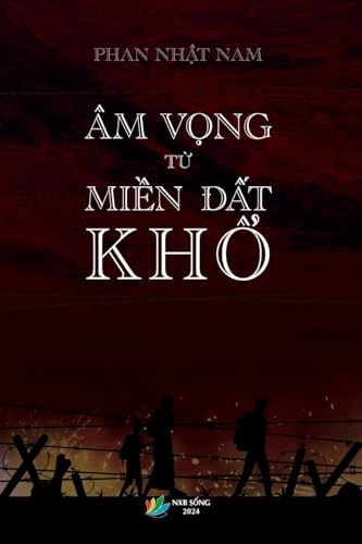 Âm Vọng Từ Miền Đất Khổ (Vietnamese Edition)