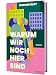 Produktbild Warum wir noch hier sind. Roman