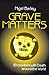 Grave Matters: Encounters with Death Around the World