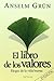 Libro de los valores, El: Elogio de la vida buena (Pozo de Siquem, Band 209) - Grün, Anselm