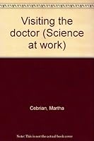 Visiting the doctor 0760904251 Book Cover