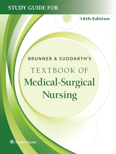  Study Guide for Brunner & Suddarth\'s Textbook of Medical-surgical Nursing