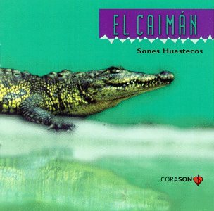 Caiman Sones Huastecos
