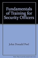 Fundamentals of Training for Security Officers 0398014647 Book Cover