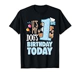 My Dogs 1st Birthday Today Is My Pets Birthday My Dog Bestie T-Shirt