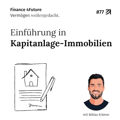 #76 - Immobilien zur Kapitalanlage: Einf&uuml;hrung