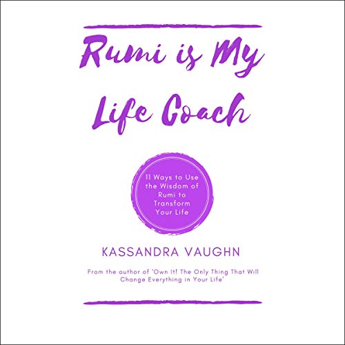 Rumi Is My Life Coach by Kassandra Vaughn episode artwork