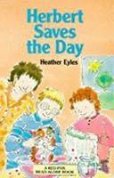 Herbert Saves the Day 0099827506 Book Cover
