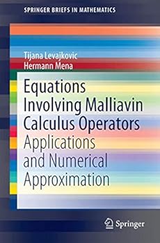 Paperback Equations Involving Malliavin Calculus Operators: Applications and Numerical Approximation Book