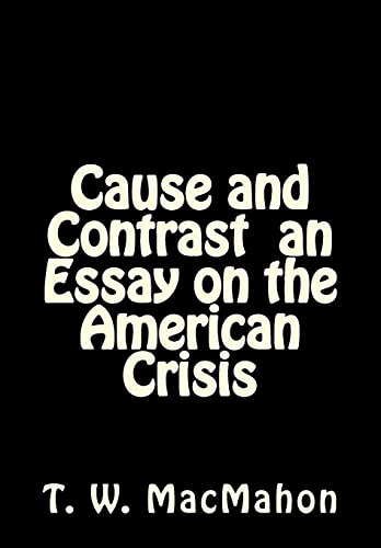 Cause and Contrast an Essay on the American Crisis