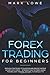 Forex Trading for Beginners: Proven Strategies to Succeed and Create Passive Income with Forex (Stock Market Investing for Beginners)