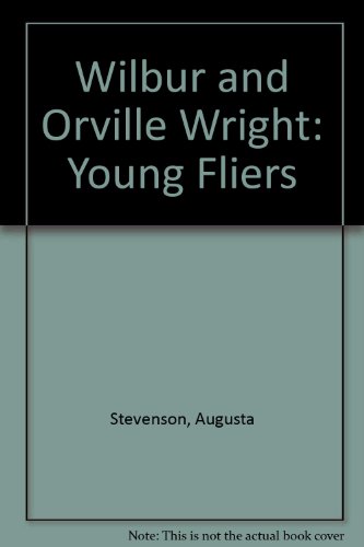 Wilbur and Orville Wright: Young Fliers 0606032789 Book Cover