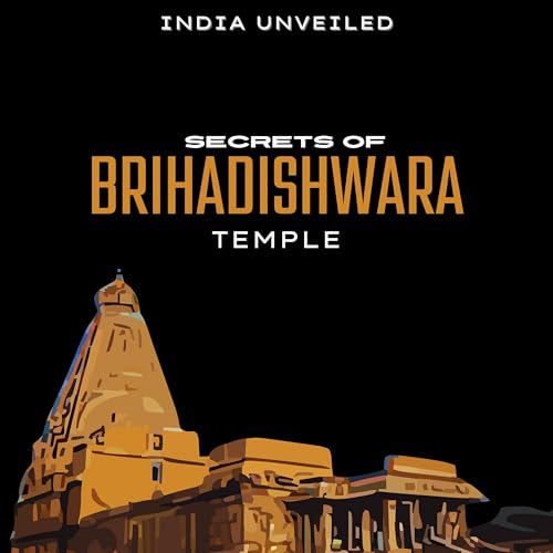 The Secrets Of Brihadishwara Temple Podcast Por  arte de portada