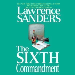 The Sixth Commandment by Lawrence Sanders (1980... B01K3NQFZ2 Book Cover