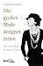 Die großen Modedesignerinnen: Von Coco Chanel bis Miuccia Prada: Von Coco Chanell bis Miuccia Prada - Schütte, Stefanie