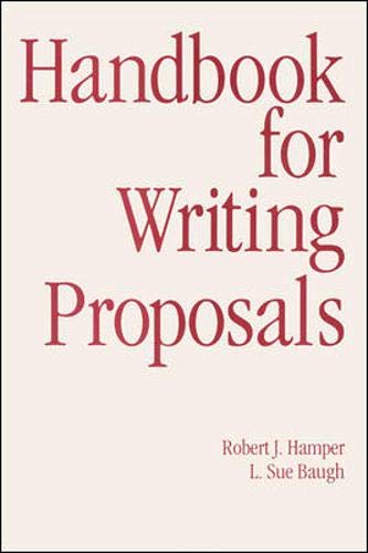 Handbook For Writing Proposals: Robert J. Hamper, L. Baugh ...