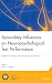 Secondary Influences on Neuropsychological Test Performance (National Academy of Neuropsychology: Series on Evidence-Based Practices)