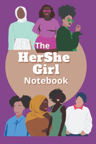THE HERSHE GIRL NOTEBOOK/6"X9" COLLEGE RULED NOTEBOOK/120 PAGES/BLACK WOMEN WRITING JOURNAL/DIARY/LINED NOTEBOOK/PAPERBACK NOTEBOOK/WHITE PAPER/PURPLE