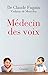 Médecin des voix: récit