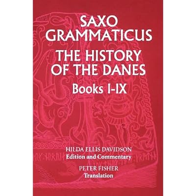 Saxo Grammaticus: The History of the Danes, Books I-IX