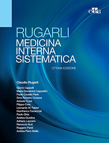 Rugarli Medicina interna sistematica: Opera in due volumi indivisibili - 8 ed.