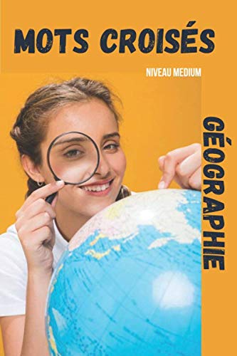 Buy MOTS CROISES GEOGRAPHIE Jeu de mots croisés 53 grilles à remplir